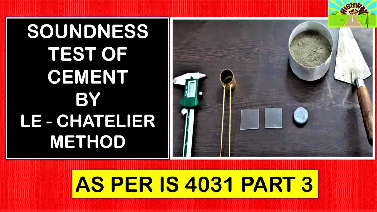 SOUNDNESS TEST OF CEMENT BY LE – CHATELIER METHOD